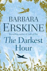 The Darkest Hour - Barbara Erskine