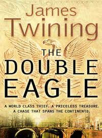 The Double Eagle - James Twining