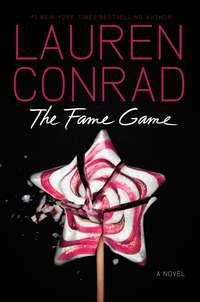 The Fame Game, Lauren  Conrad аудиокнига. ISDN39804865