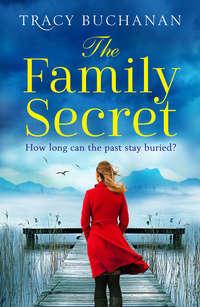 The Family Secret, Tracy  Buchanan аудиокнига. ISDN39804873