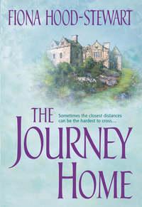 The Journey Home - Fiona Hood-Stewart
