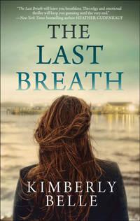 The Last Breath, Kimberly Belle аудиокнига. ISDN39805273