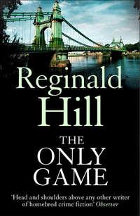 The Only Game, Reginald  Hill audiobook. ISDN39805545