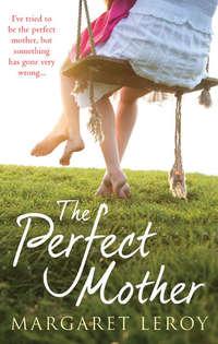The Perfect Mother, Margaret  Leroy audiobook. ISDN39805625