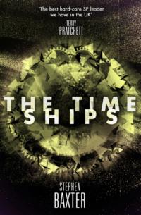 The Time Ships, Stephen  Baxter аудиокнига. ISDN39805945