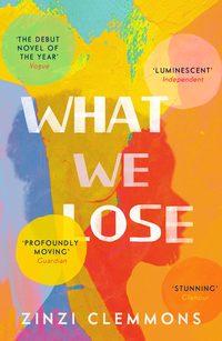 What We Lose, Zinzi  Clemmons audiobook. ISDN39806313