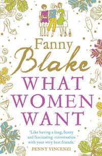 What Women Want - Fanny Blake