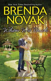 When We Touch, Brenda  Novak audiobook. ISDN39806337