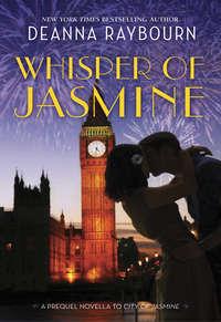 Whisper of Jasmine - Deanna Raybourn