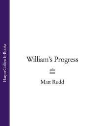William’s Progress,  аудиокнига. ISDN39806417