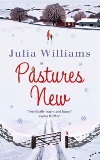 Pastures New, Julia  Williams książka audio. ISDN39806529