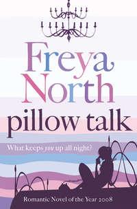 Pillow Talk, Freya  North аудиокнига. ISDN39806577