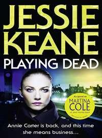 Playing Dead, Jessie  Keane audiobook. ISDN39806617