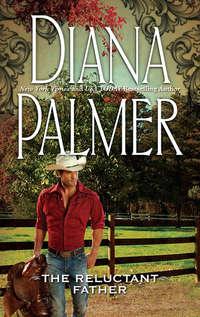 Reluctant Father - Diana Palmer