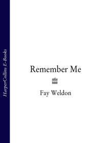 Remember Me, Fay  Weldon аудиокнига. ISDN39806833