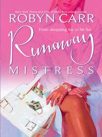 Runaway Mistress - Робин Карр