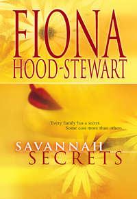 Savannah Secrets, Fiona  Hood-Stewart аудиокнига. ISDN39807009