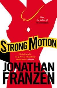 Strong Motion, Джонатана Франзена książka audio. ISDN39807465