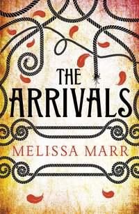 The Arrivals, Melissa  Marr audiobook. ISDN39807657