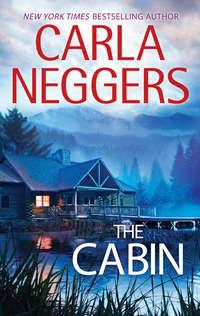 The Cabin, Carla  Neggers audiobook. ISDN39807753