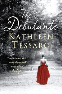 The Debutante, Kathleen  Tessaro аудиокнига. ISDN39807857