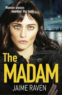 The Madam, Jaime  Raven аудиокнига. ISDN39808377