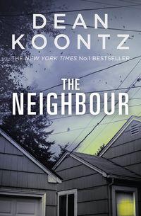 The Neighbour, Dean  Koontz audiobook. ISDN39808449