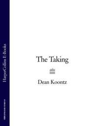 The Taking, Dean  Koontz аудиокнига. ISDN39808761