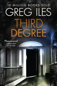Third Degree - Greg Iles