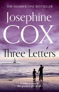 Three Letters, Josephine  Cox аудиокнига. ISDN39808977