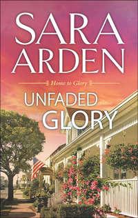 Unfaded Glory, Sara  Arden audiobook. ISDN39809081