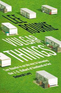 Vulgar Things, Lee  Rourke аудиокнига. ISDN39809161