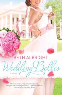 Wedding Belles, Beth  Albright audiobook. ISDN39809177