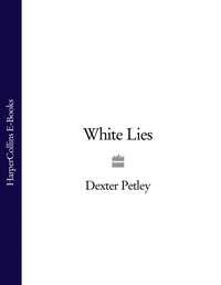 White Lies, Dexter  Petley audiobook. ISDN39809209