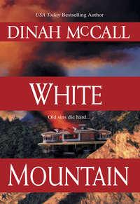 White Mountain, Dinah  McCall аудиокнига. ISDN39809217