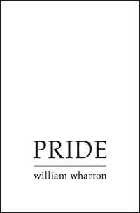 Pride, Уильяма Уортона audiobook. ISDN39809521