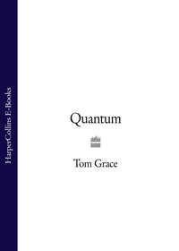 Quantum, Tom  Grace аудиокнига. ISDN39809553