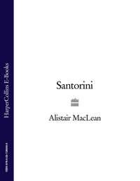 Santorini - Alistair MacLean