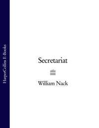 Secretariat - William Nack