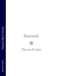 Souvenir - Therese Fowler