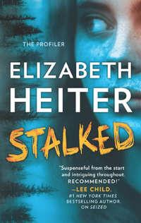 Stalked, Elizabeth  Heiter audiobook. ISDN39810057
