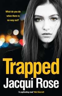 Trapped, Jacqui  Rose audiobook. ISDN39810441