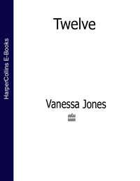 Twelve - Vanessa Jones