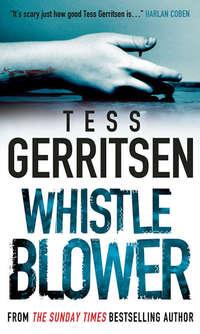 Whistleblower, Тесс Герритсен audiobook. ISDN39810689