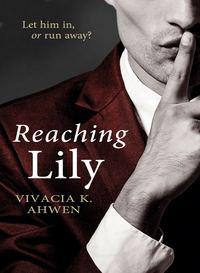 Reaching Lily - Vivacia Ahwen