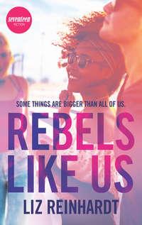 Rebels Like Us, Liz  Reinhardt Hörbuch. ISDN39811433