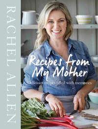 Recipes from My Mother, Rachel  Allen audiobook. ISDN39811441