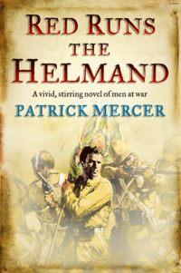 Red Runs the Helmand - Patrick Mercer