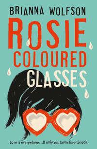 Rosie Coloured Glasses - Brianna Wolfson