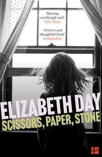 Scissors, Paper, Stone - Elizabeth Day